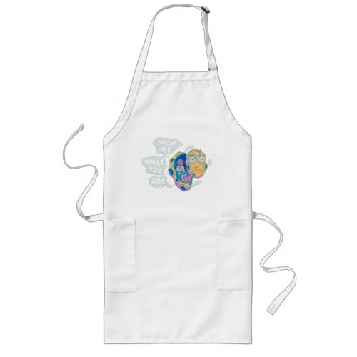 RICK AND MORTY  SHOW ME WHAT YOU GOT LONG APRON