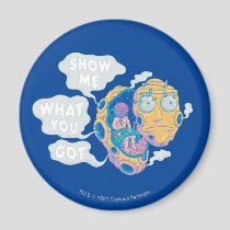 RICK AND MORTY™ | SHOW ME WHAT YOU GOT MAGNET