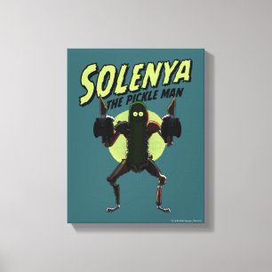 RICK AND MORTY™   Solenya - The Pickle Man Canvas Print