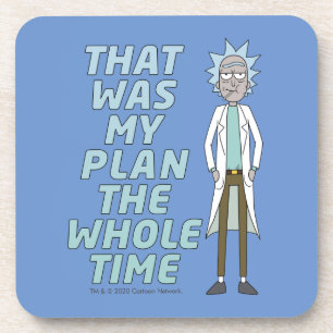 RICK AND MORTY™ That Was My Plan The Whole tim Beverage Coaster