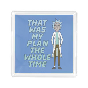 RICK AND MORTY™ That Was My Plan The Whole time Acrylic Tray