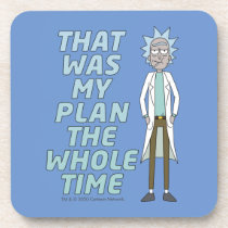 RICK AND MORTY™ | That Was My Plan The Whole time Beverage Coaster