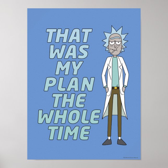 RICK AND MORTY™ | That Was My Plan The Whole time Poster (Front)