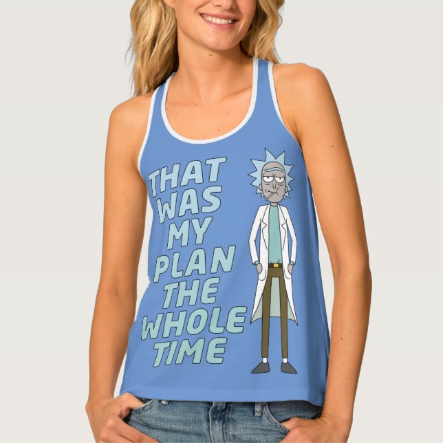 RICK AND MORTY™ | That Was My Plan The Whole time Tank Top (Front)