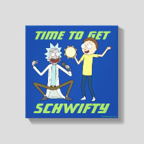 RICK AND MORTY™ | Time To Get Schwifty Canvas Print