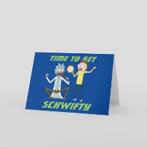 RICK AND MORTY™ | Time To Get Schwifty Card