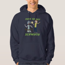 RICK AND MORTY™ | Time To Get Schwifty Hoodie