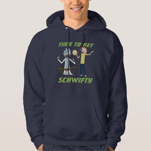 RICK AND MORTY  Time To Get Schwifty Hoodie