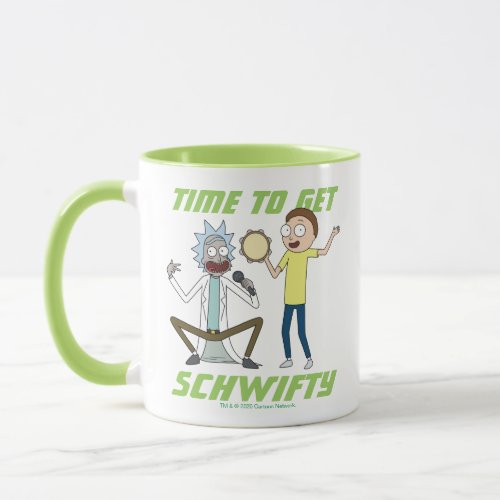 RICK AND MORTYâ  Time To Get Schwifty Mug