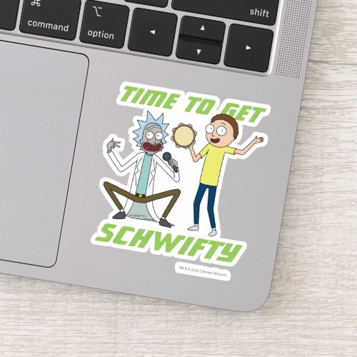RICK AND MORTY  Time To Get Schwifty Sticker