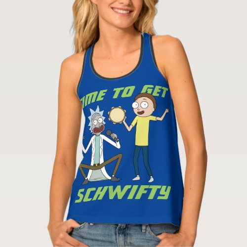 RICK AND MORTY  Time To Get Schwifty Tank Top