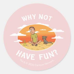 RICK AND MORTY™ Why Not Have Fun Classic Round Sticker