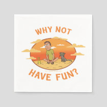 RICK AND MORTY™ | Why Not Have Fun Napkins