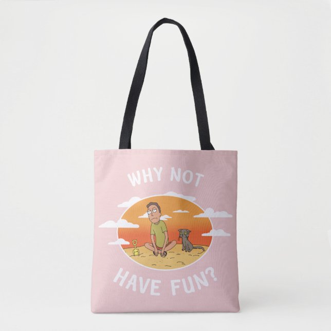 RICK AND MORTY™ | Why Not Have Fun Tote Bag (Front)