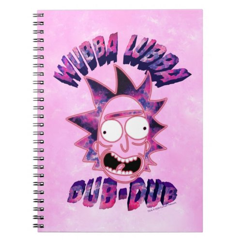 RICK AND MORTYâ  Wubba Lubba Dub_Dub Notebook