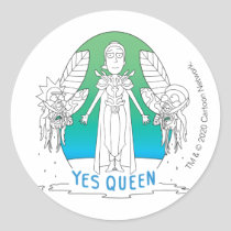 RICK AND MORTY™ | Yes Queen Classic Round Sticker