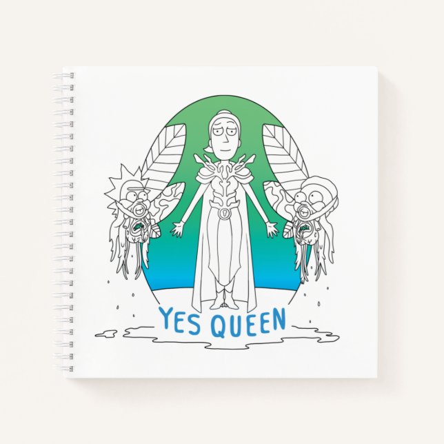 RICK AND MORTY™ | Yes Queen Notebook (Front)