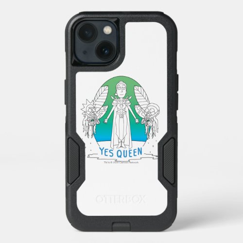 RICK AND MORTY  Yes Queen iPhone 13 Case