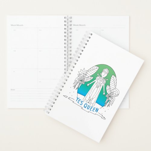 RICK AND MORTY  Yes Queen Planner
