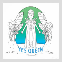 RICK AND MORTY™ | Yes Queen Poster