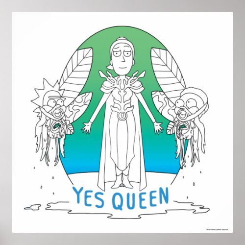 RICK AND MORTY  Yes Queen Poster