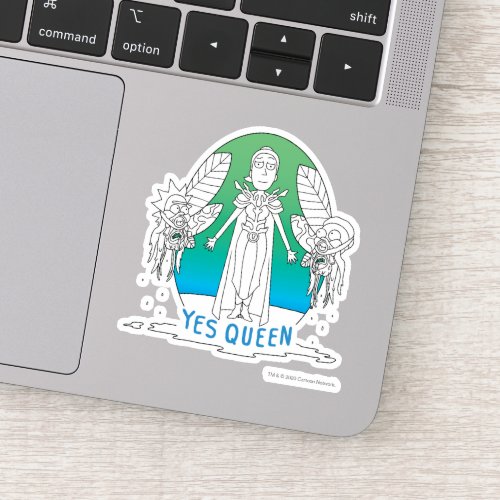 RICK AND MORTY  Yes Queen Sticker