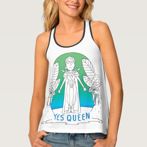 RICK AND MORTY  Yes Queen Tank Top