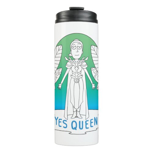RICK AND MORTY  Yes Queen Thermal Tumbler