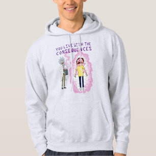 RICK AND MORTY™ You Live With The Consequences Hoodie