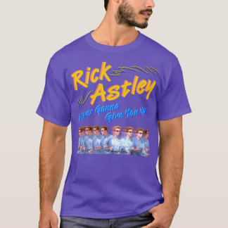 Rick Astley Never Gonna Give You Up T-Shirt