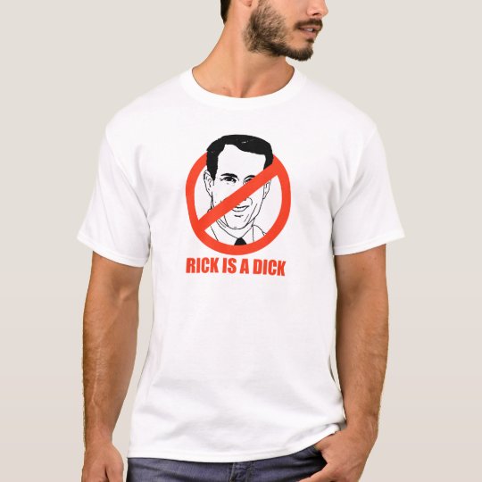 Rick is a Dick T-Shirt