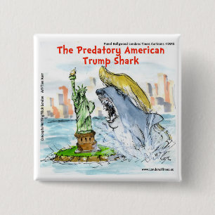 Rick London Funny Trump Shark Pinback Button
