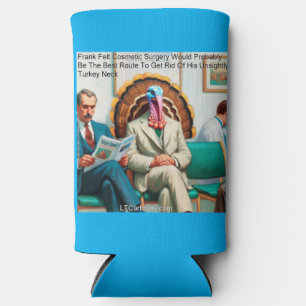 Rick London Funny Turkey Cosmetic Surgery Comic Seltzer Can Cooler