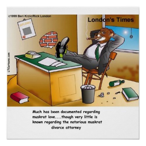 Rick London Muskrat Divorce Attorney Comic  Poster
