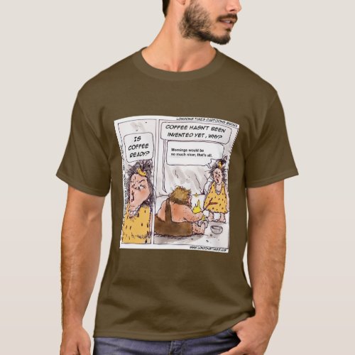 Rick London Prehistoric Coffee Funny Cartoon T_Shirt