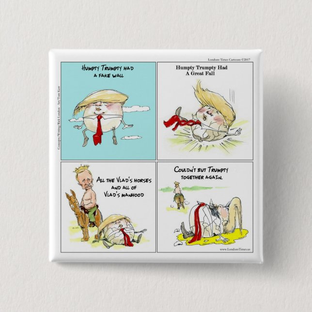 Rick London "Trumpty Dumpty" Funny Trump Gift Pinback Button (Front)