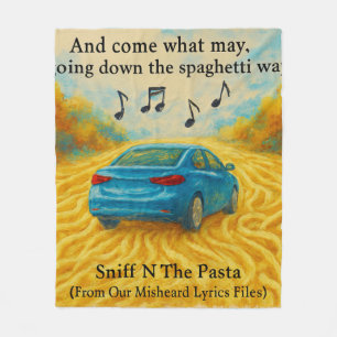 Rick London's Misheard Lyrics Spaghetti Way Funny Fleece Blanket