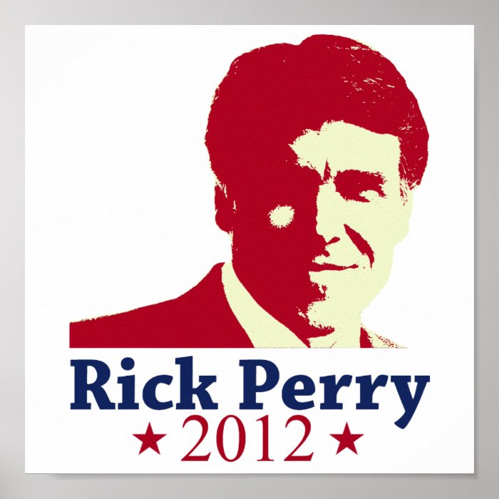 Rick Perry 2012 for president poster print