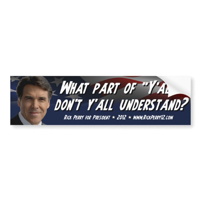 Rick Perry   Funny 2012   President Bumper Sticker