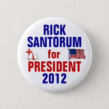 Rick Santorum 2012 Button by hueylong at Zazzle
