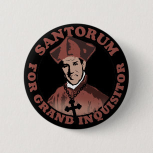 Rick Santorum for Grand Inquisitor Button