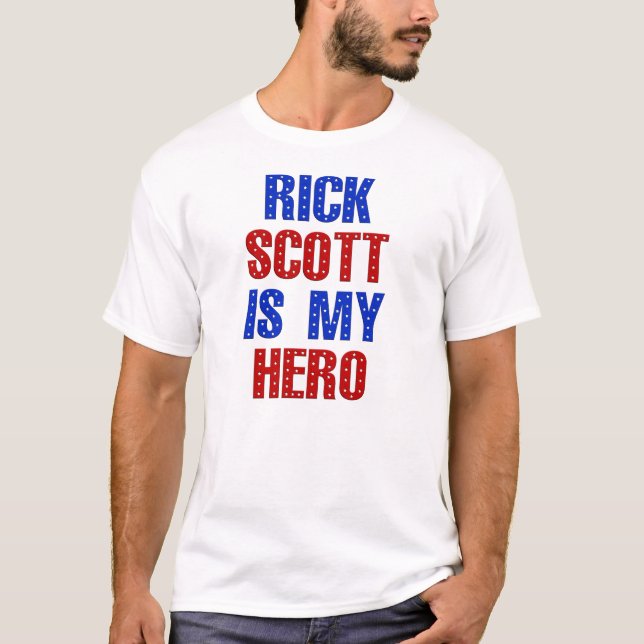 Rick Scott Hero Shirt (Front)