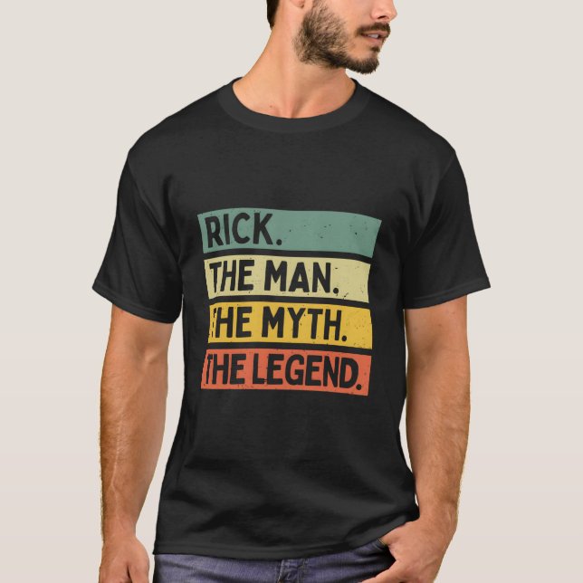 Rick The The Myth The Legend Personalized Quote T-Shirt (Front)