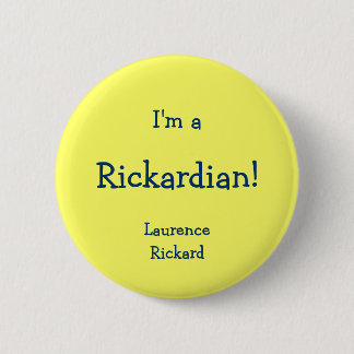 Rickardian Pinback Button