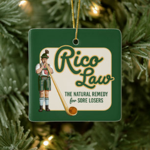 Rico Law - Remedy for Sore Losers Ceramic Ornament