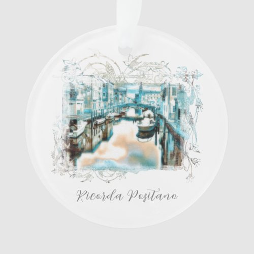 *~* Ricorda Positano AR20 Italy Italian Language Ornament