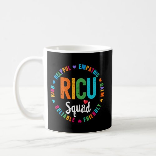 Ricu Squad Nurse Team Registered Nursing Coffee Mug