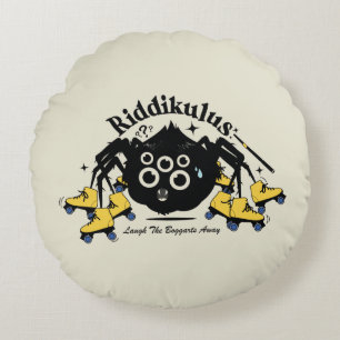 Riddikulus - Laugh the Boggarts Away Round Pillow