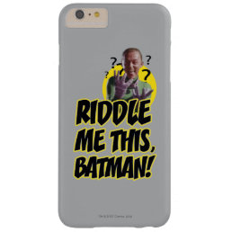 Riddle Me This Batman Barely There iPhone 6 Plus Case