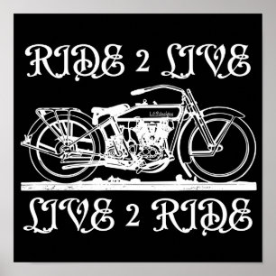 RIDE 2 LIVE LIVE 2 RIDE inspirational biker gift   Poster